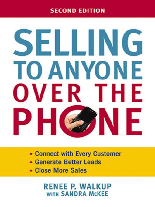 Title details for Selling to Anyone Over the Phone by Renee Walkup - Available
